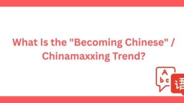 What Is the Becoming Chinese Chinamaxxing Trend